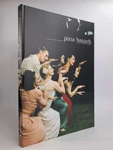 Buch: Pina Bausch und das Tanztheater Wuppertal, Ursula Kaufmann, 2002, Müller