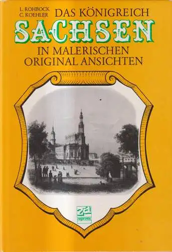 Buch: Das Königreich Sachsen, Robock / Koehler, 1987, Zentralantiquariat der DDR