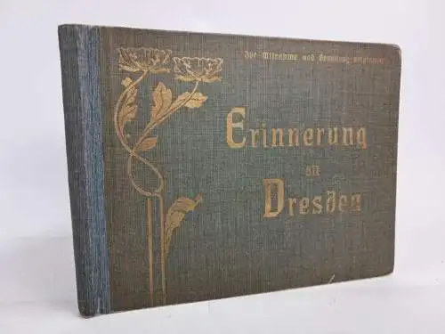 Buch: Erinnerungen an Dresden, 1905, Alexander Köhler Verlag, gebraucht, gut