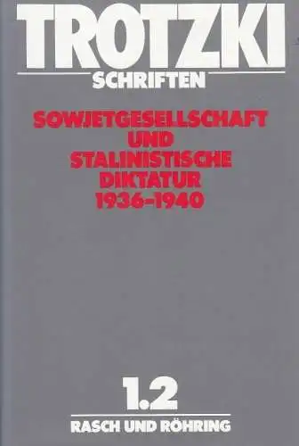 Buch: Schriften 1, Trotzki, Leo. 1988, Rasch und Röhring, gebraucht, sehr gut