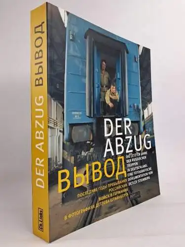 Buch: Der Abzug, Detlev Steinberg, 2016, Ch. Links, russische Truppen in Dtl.