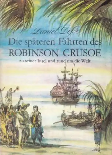 Buch: Die späteren Fahrten des Robinson Crusoe, Defoe, Daniel, 1977