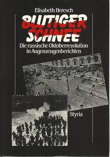 Buch: Blutiger Schnee, Heresch, Elisabeth, 1987, Verlag Styria, sehr gut