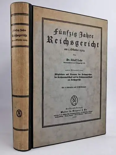 Buch: Fünfzig Jahre Reichsgericht am 1. Oktober 1929, Adolf Lobe, de Gruyter