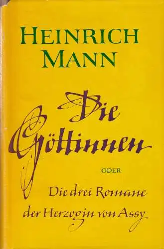 Buch: Die Göttinnen. Mann, Heinrich, 1964, Aufbau-Verlag, gebraucht, gut