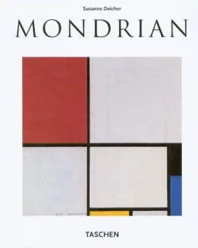 Buch: Piet Mondrian 1872-1944, Deicher, Susanne. 2005, Taschen, gebraucht, gut