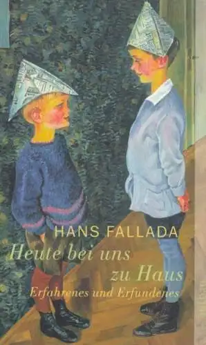 Buch: Heute bei uns zu Haus, Fallada, Hans. Aufbau Taschenbuch, 2002