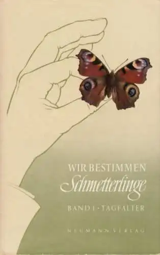 Buch: Wir bestimmen Schmetterlinge 1, Koch, Manfred. 1966, Neumann Verlag