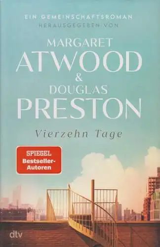 Buch: Vierzehn Tage, Atwood, Margaret, Douglas Preston, 2024, dtv, sehr gut