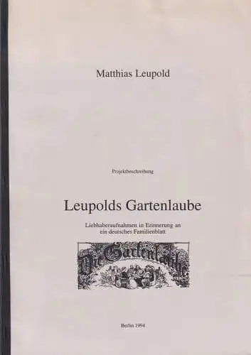 Buch: Matthias Leupold - Leupold's Gartenlaube, 1994, gebraucht, sehr gut