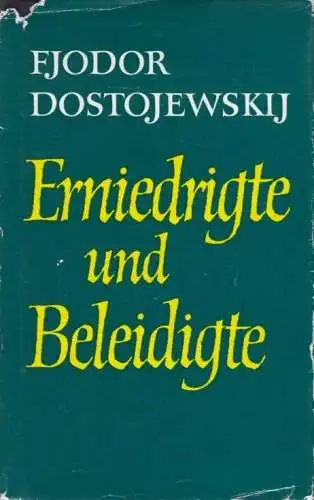 Buch: Erniedrigte und Beleidigte, Dostojewskij, Fjodor M. 1975, Aufbau Verlag