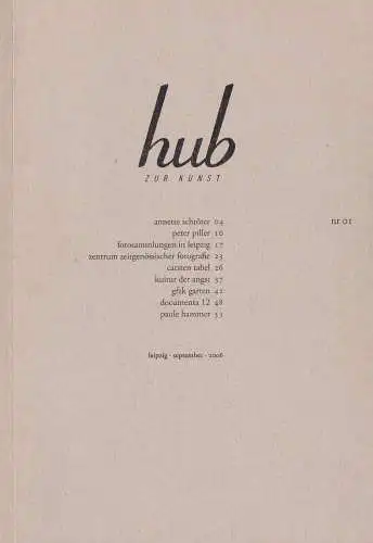 Buch: Hub zur Kunst Nr. 01, 2006, Kunstverein Leipzig, gebraucht, sehr gut
