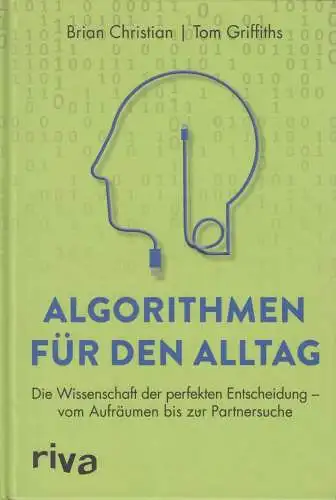 Buch: Algorithmen für den Alltag, Christian, Brian u.a., 2020, riva, sehr gut
