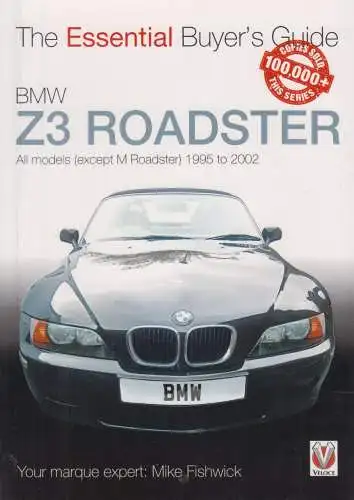 Buch: The Essential Buyers Guide: BMW Z3, Fishwick, Mike, 2017, Veloce