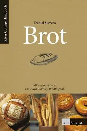 Buch: Brot, Stevens, Daniel, 2015, AT Verlag, gebraucht, sehr gut