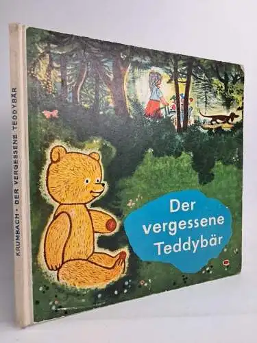 Buch: Der vergessene Teddybär, Krumbach, Walter. 1962, Altberliner Verlag