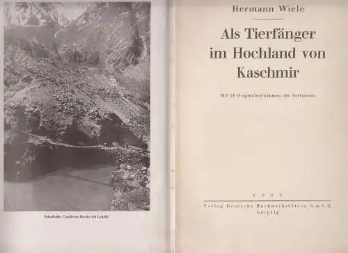 Buch: Als Tierfänger im Hochland von Kaschmir, Wiele, Hermann, 1930, akzeptabel
