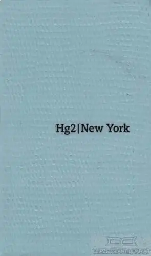 Buch: A Hedonist's guide to New York, Stone, Andrew. 2010, Filmer Ltd