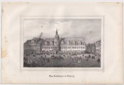 Lithografie:Das Rathhaus in Leipzig, Ansicht, Eduard Pietzsch, um 1836, Saxonia