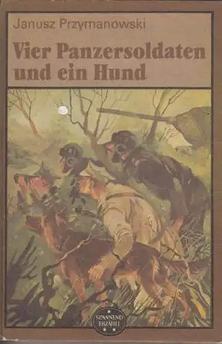 Buch: Vier Panzersoldaten und ein Hund, Przymanowski, Janusz. Spannend erzählt