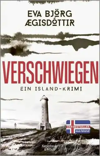 Buch: Verschwiegen, Aegisdottir, Eva Björg, 2024, KiWi, Ein Island-Krimi