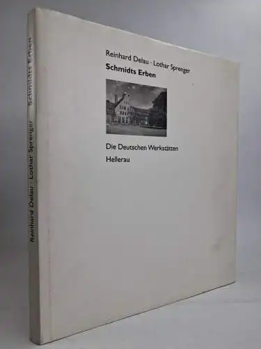Buch: Schmidts Erben, Reinhard Delau & Lothar Sprenger. 1998, Verlag der Kunst