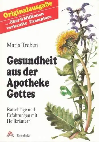 Buch: Gesundheit aus der Apotheke Gottes, Treben, Maria. 1995, Ennsthaler Verlag