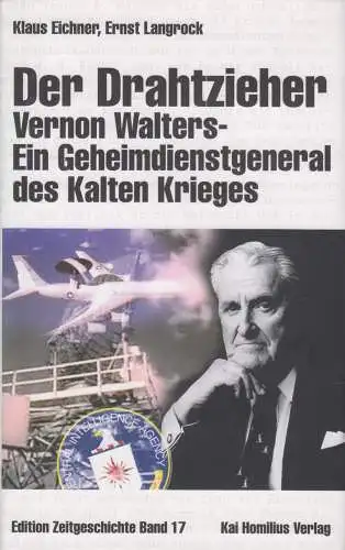 Buch: Der Drahtzieher, Eichner, Klaus u.a., 2005, Homilius, Kalter Krieg
