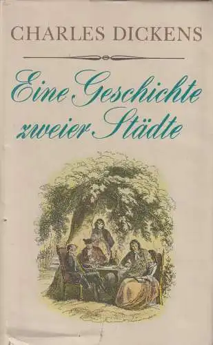 Buch: Eine Geschichte zweier Städte, Dickens, Charles, 1987, Rütten & Loening