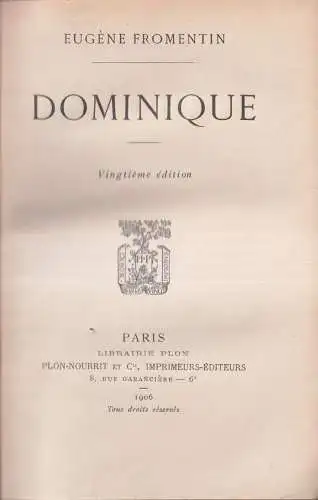 Buch: Dominique. Eugene Fromentin, 1906, Plon Nourrit et Cie, Paris, Französisch