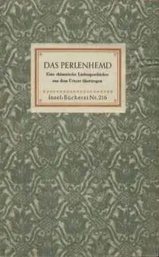 Insel-Bücherei 216, Das Perlenhemd, Kuhn, Franz. Ca. 1948, Insel-Verlag