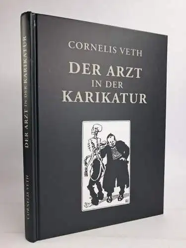 Buch: Der Arzt in der Karikatur, Cornelis Veth, 2023, Frölich und Kaufmann
