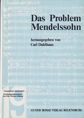 Buch: Das Problem Mendelssohn, Dahlhaus, Carl, 1974, Gustav Bosse Verlag