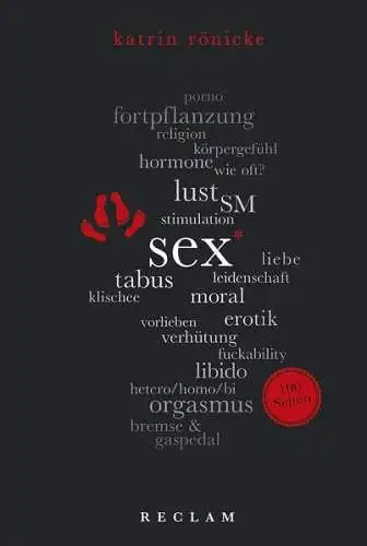 Buch: Sex. 100 Seiten, Rönicke, Katrin, 2017, Reclam, gebraucht, sehr gut