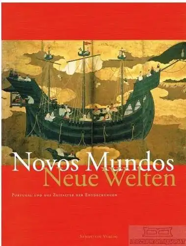 Buch: Novos Mundos - Neue Welten, Kraus, Michael und Ottomeyer, Hans. 2008
