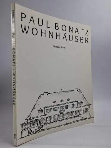 Buch: Paul Bonatz - Wohnhäuser. Matthias Roser, 1992, Verlag Gerd Hatje