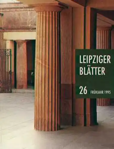 Leipziger Blätter. Heft 26, Gosch, Werner. Leipziger Blätter, 1995, Frühjahr 95