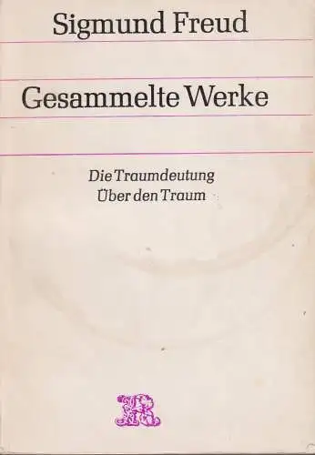 Buch: Gesammelte Werke: Die Traumdeutung über den Traum, Freud, Sigmund, 1973