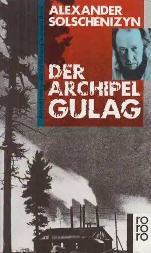 Buch: Der Archipel GULAG. Solschenizyn, Alexander, 1988, Rowohlt Taschenbuch