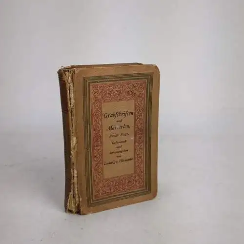 Buch: Grabschriften und Marterlen, 2. Folge. Ludwig v. Hörmann, 1891, Liebeskind