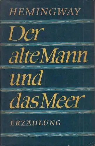 Buch: Der alte Mann und das Meer. Hemingway, Ernest, 1962, Aufbau-Verlag