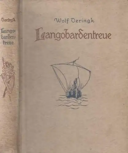 Buch: Langobardentreue, Oeringk, Wolf. 1938, Verlag A. Anton & Co