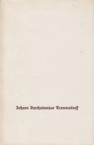 Buch: Erinnerungsausgabe Johann Bartholomäus Trommsdorff, Strobel, Walter. 1973