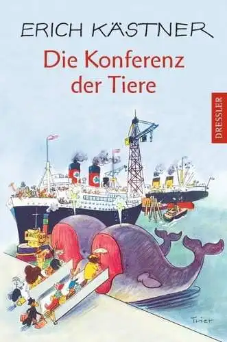 Buch: Die Konferenz der Tiere, Kästner, Erich, 2010, Dressler Verlag, gebraucht