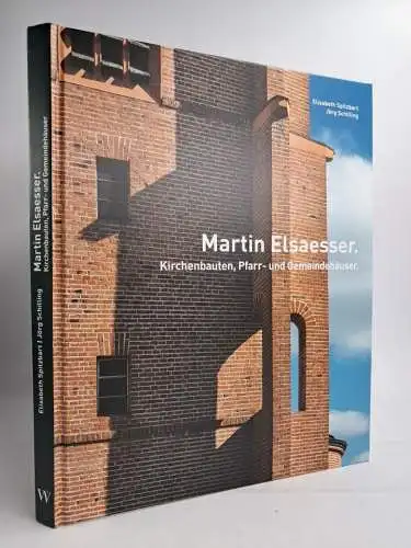 Buch: Martin Elsaesser - Kirchbauten, Pfarr- und Gemeindehäuser, 2014, Wasmuth