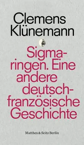 Buch: Sigmaringen, Klünemann, Clemens, 2019, Matthes & Seitz Berlin