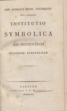 Buch: Institutio symbolica ad sententiam Ecclesiae Evangelicae, Tittmann. 1811