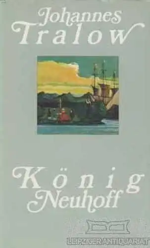Buch: König Neuhoff, Tralow, Johannes. 1978, Verlag der Nation, Roman