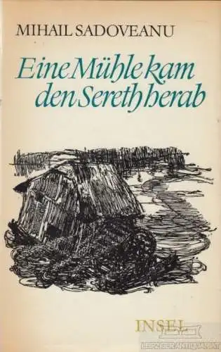 Buch: Eine Mühle kam den Sereth herab, Sadoveanu, Mihail. 1970, Insel-Verlag