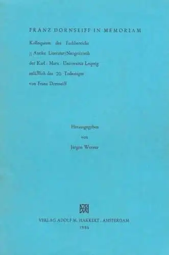 Buch: Franz Dornseiff in Memoriam, Werner, Jürgen. 1986, Verlag Adolf M. Hakkert